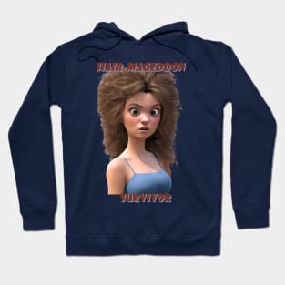 A Hair Mageddon Survivor - Bad Hair Day Hoodie